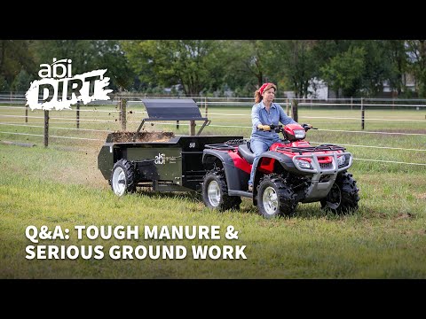 Question and answer (Q&A): Tough Manure & Serious Ground Work - YouTube series by ABI Dirt presented by ABI Attachments.