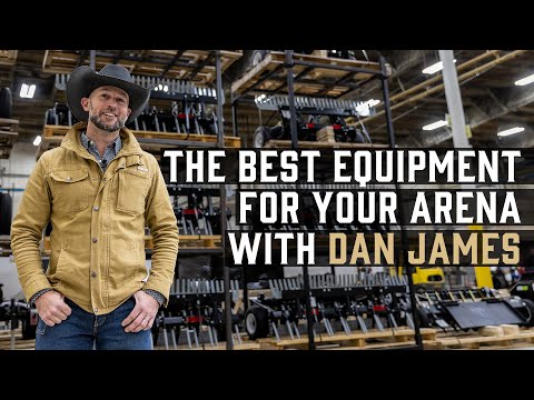 The Best Equipment For Your Arena with Dan James.